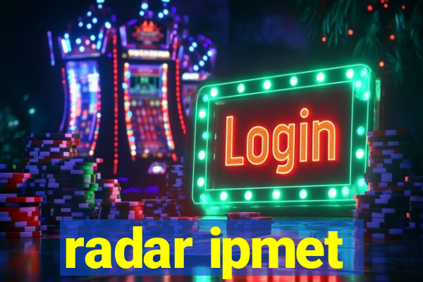 radar ipmet